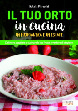 Il tuo orto in cucina in primavera e in estate