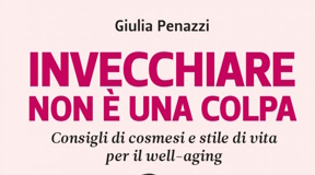 Invecchiare non è una colpa: il libro di Giulia Penazzi