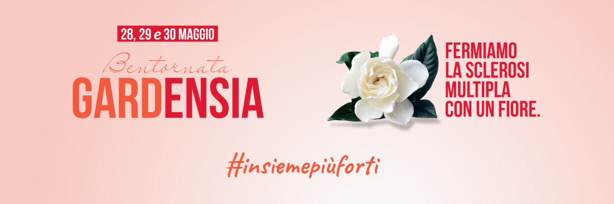 Bentornata GARDENSIA: torna la raccolta fondi per la Sclerosi Multipla